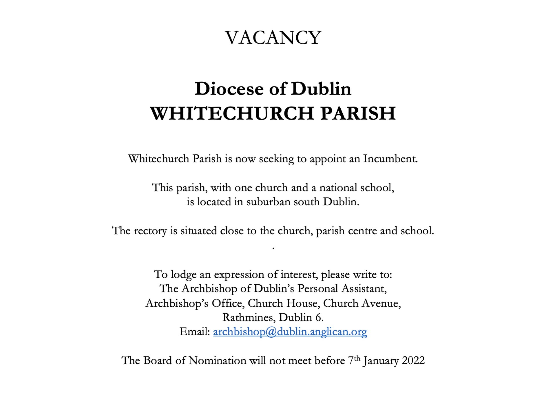 Vacancy – Whitechurch Parish – Diocese of Dublin - Whitechurch Parish is seeking to appoint an Incumbent. Closing date January 7 2022.
