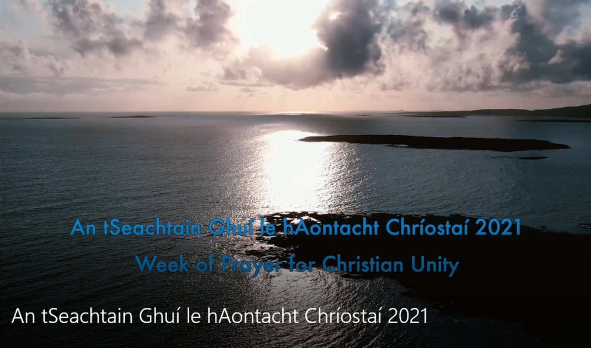 An tSeirbhís Idirchreidmheach/ Interdenominational Service for the Week of Prayer for Christian Unity