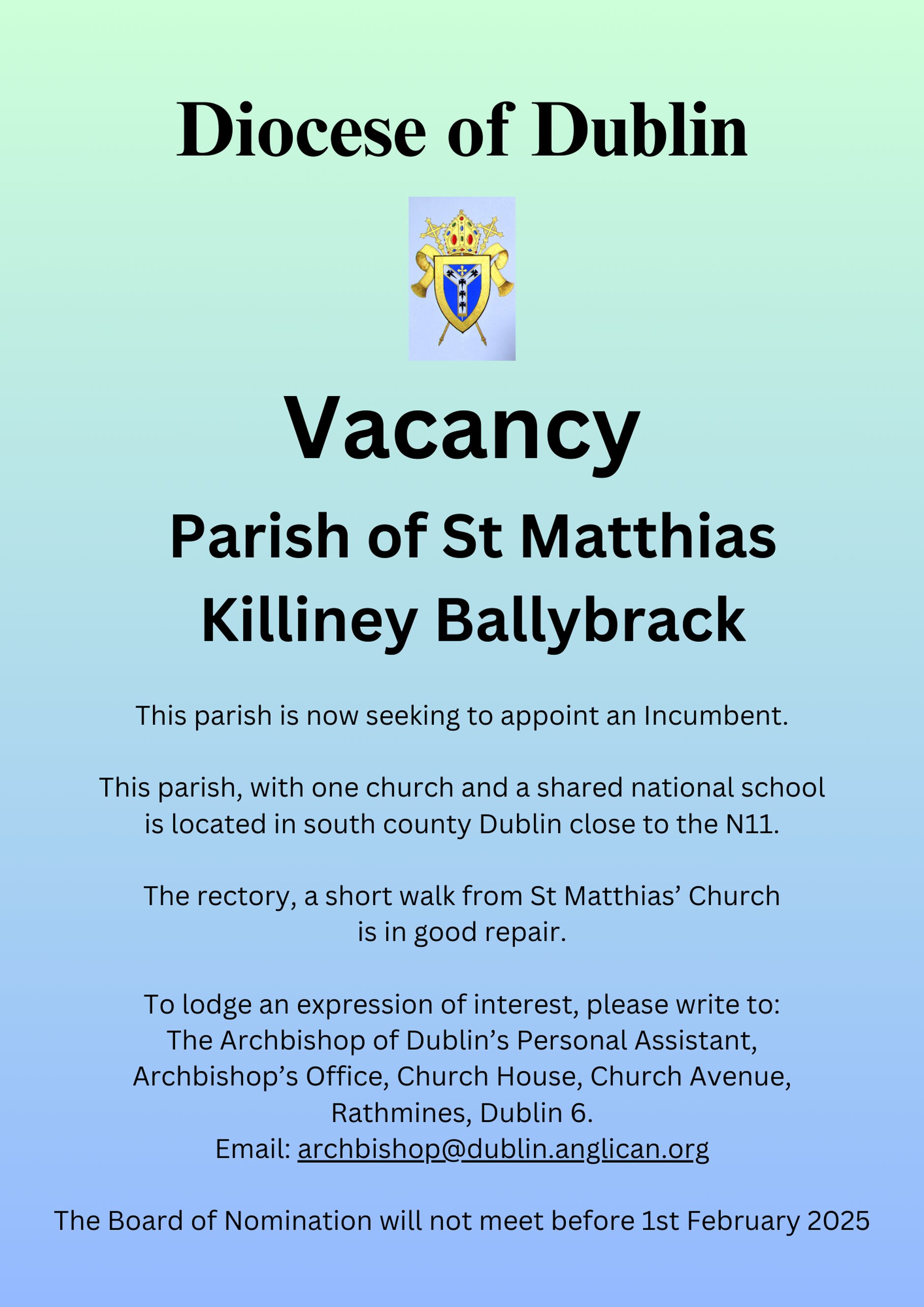 Vacancy – Incumbent – Killiney Ballybrack – Diocese of Dublin - The south Dublin Parish of St Matthias, Killiney Ballybrack, is seeking to appoint a Rector. The Board of Nomination will not meet before February 1 2025. 