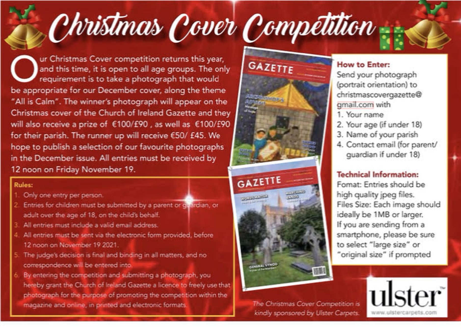 Gazette Christmas cover competition - The Church of Ireland Gazette’s Christmas Cover competition has returned. This year it is a photography competition and is open to all age groups. Entrants are asked to submit a photograph under the theme “All is Calm” . There is a cash prize for both the winner, and their parish, and a runner’s up prize.