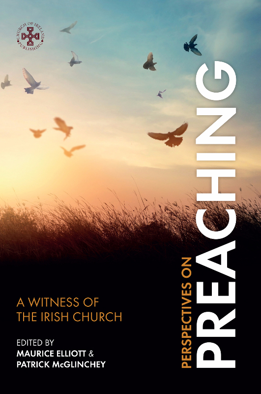 Perspectives on Preach: A Witness of the Irish Church